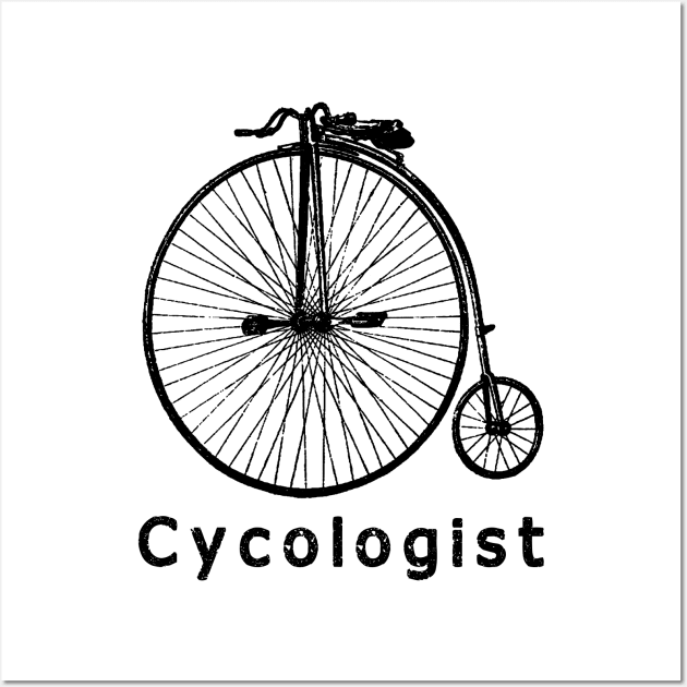 Cycologist Funny Bicycle shirt Wall Art by TATOH